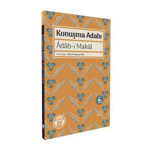 Konuşma Adabı - Âdâb-ı Makâl Konuşma Adabı - Âdâb-ı Makâl