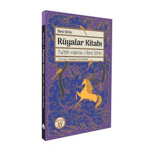 Rüyalar Kitabı - Ta'bîr-nâme-i İbni Sîrîn Rüyalar Kitabı - Ta'bîr-nâme-i İbni Sîrîn