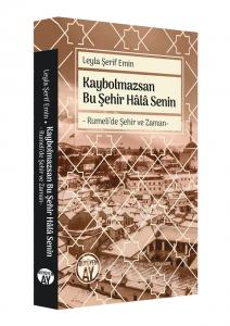 Kaybolmazsan Bu Şehir Hâlâ Senin