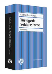 Türkiye’de Sekülerleşme Türkiye’de Sekülerleşme