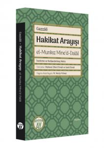 Hakikat Arayışı / el-Munkız Mine’d-Dalâl Hakikat Arayışı / el-Munkız Mine’d-Dalâl