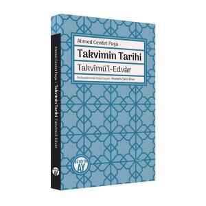 Takvimin Tarihi - Takvîmü’l-Edvâr Takvimin Tarihi - Takvîmü’l-Edvâr