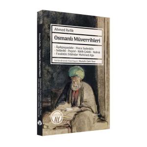 Osmanlı Müverrihleri Osmanlı Müverrihleri