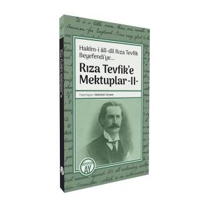 Rıza Tevfik’e Mektuplar -II- Rıza Tevfik’e Mektuplar -II-