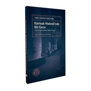 Karnak Mabedi’nde Bir Gece Karnak Mabedi’nde Bir Gece