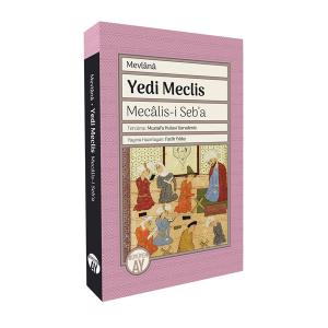 Yedi Meclis - Mecâlis-i Seb’a Yedi Meclis - Mecâlis-i Seb’a