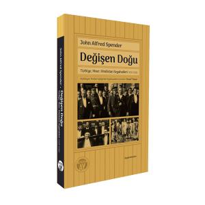 Değişen Doğu -Türkiye, Mısır, Hindistan Seyahatleri- (1925-1926)