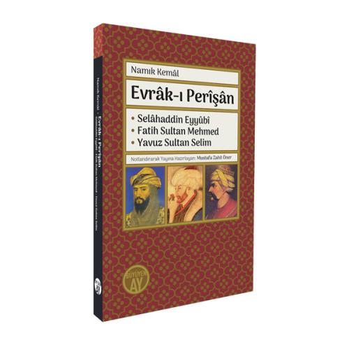 Evrâk-ı Perîşân / Selâhaddin Eyyûbî • Fatih Sultan Mehmed • Yavuz Sultan Selim