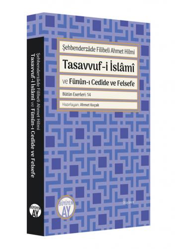 Tasavvuf-i İslâmî ve Fünûn-ı Cedîde ve Felsefe